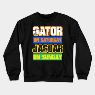 Gator on Saturday Jaguar on Sunday Gainesville/Jacksonville Crewneck Sweatshirt